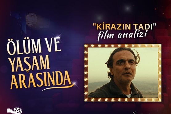 Kirazın Tadı film analizi