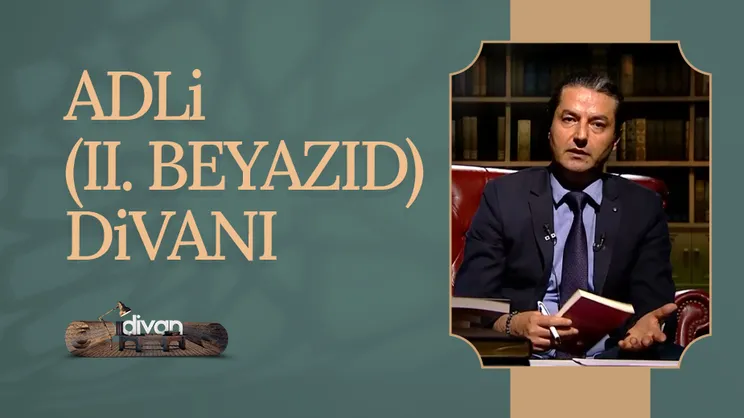 Adli II. Beyazıd Divanı I Divan