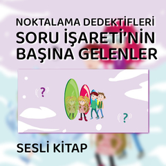 Noktalama Dedektifleri - Soru İşareti'nin Başına Gelenler 