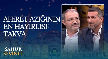 Ayet-i Kerimelerde Takvanın Faziletlerinden Nasıl Bahsedilir? I Sahur Sevinci