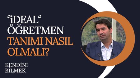 Toplumda Öğretmenin Rolü | Kendini Bilmek