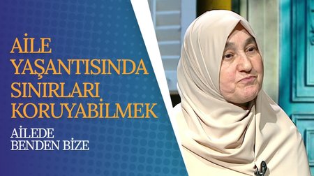 Aile Yaşantısında Sınırları Koruyabilmek | Ailede Benden Bize