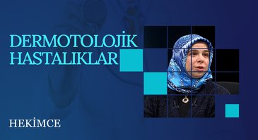 Dermotolojik Hastalıklar | Hekimce