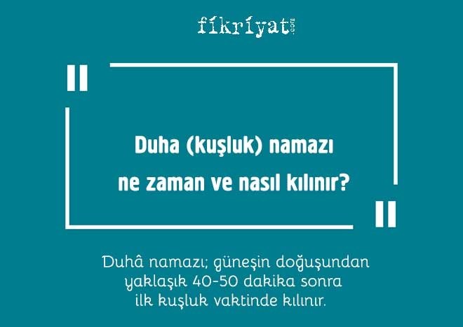 İşrak veya duhâ kuşluk namazları ne zaman ve nasıl kılınır?