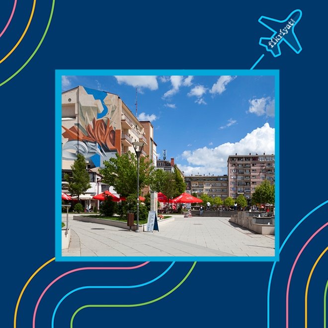 PRİŞTİNE’YE NASIL GİDİLİR?