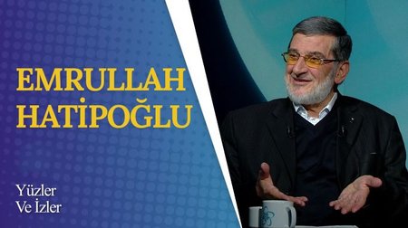 Emrullah Hatipoğlu I Yüzler ve İzler