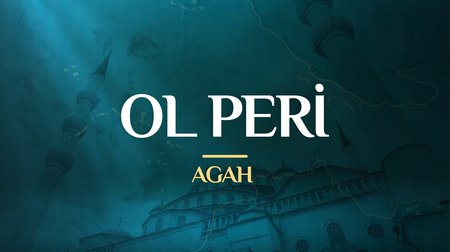 Agah - Ol Peri