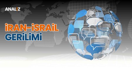 İran - İsrail Gerilimi | Analiz 