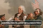 Amerika’nın İslamofobya endüstrisi