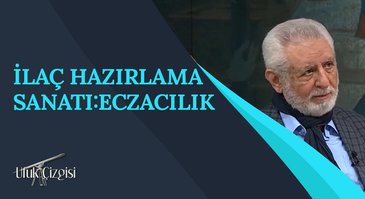 İlaç Hazırlama Sanatı:Eczacılık I Ufuk Çizgisi