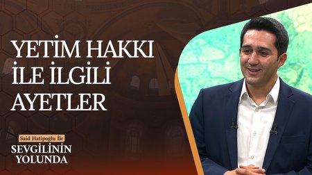 Kur'an'da Yetim Hakkı İle İlgili Ayetler | Sevgilinin Yolunda