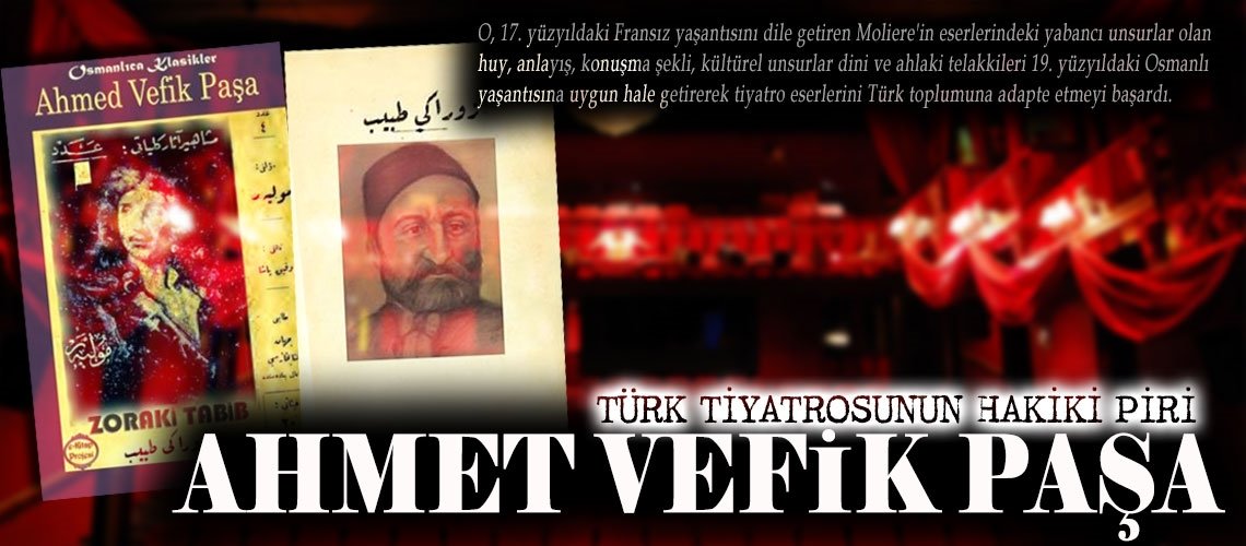 ahmet vefik pasa ve tiyatrocu kimligi