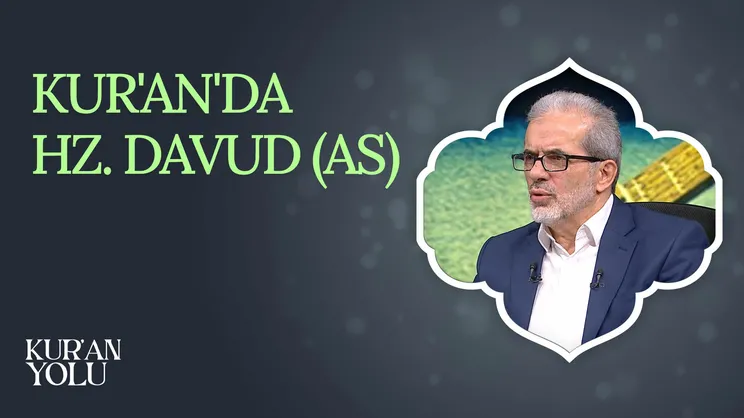 Kur’an’da Hz. Davud AS I Kur’an Yolu