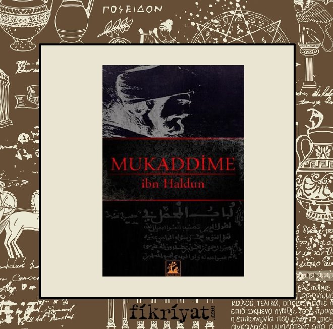 Mukaddime - İbn Haldun