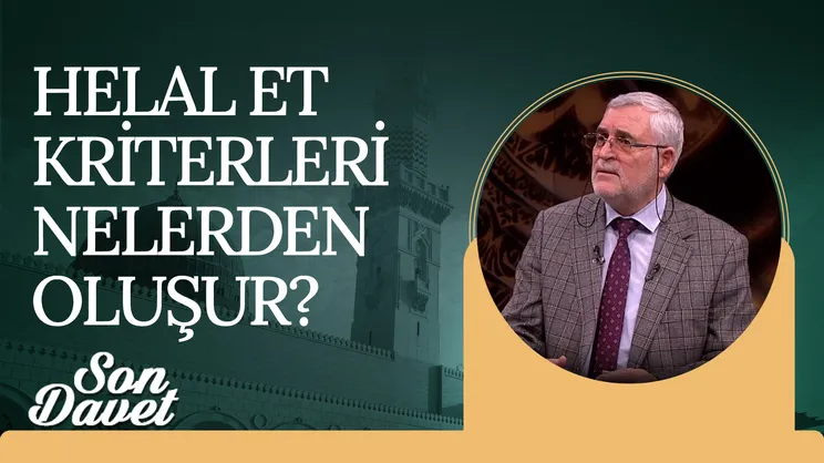 Helal Gıdanın İslam’daki Önemi | Son Davet