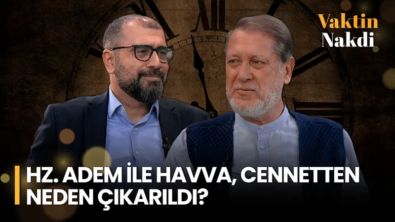 İlk İnsan: Hz. Adem | Vaktin Nakdi