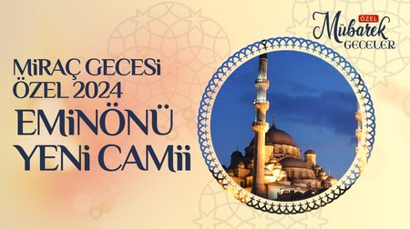Miraç Gecesi Eminönü Yeni Camii (2024)