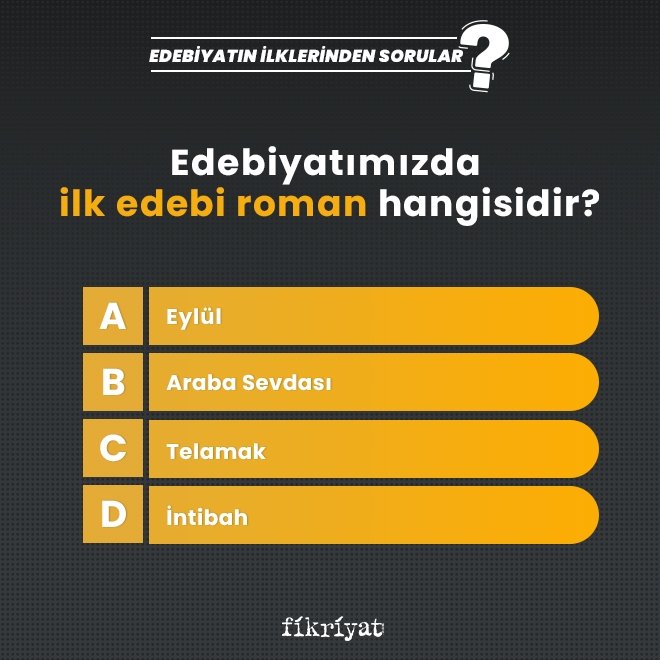 Edebiyatımızda ilk edebi roman hangisidir?