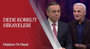 "Dede Korkut Hikayeleri" | Düşünce ve Hayat