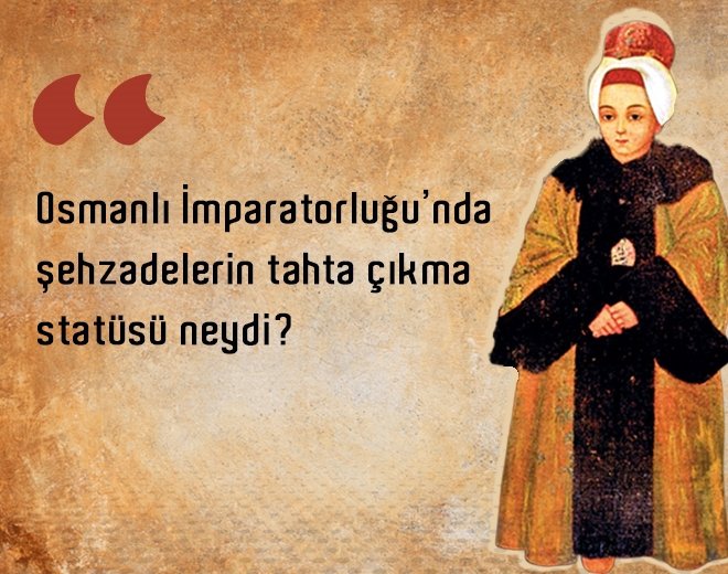 osmanli da sehzadeler nasil egitilirdi galeri fikriyat gazetesi
