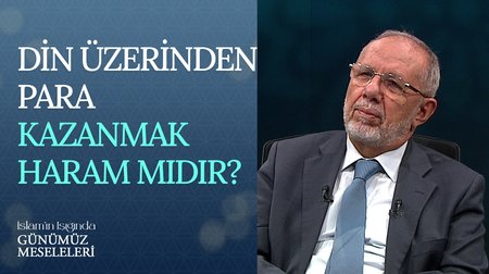 Din Üzerinden Para Kazanmak Haram Mıdır?