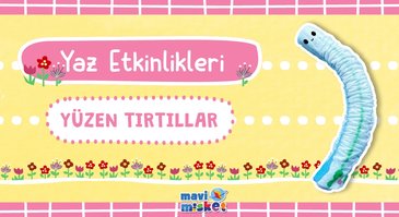 Yaz Etkinlikleri: Yüzen Tırtıllar