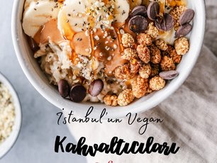 İstanbulun Vegan Kahvaltıcıları