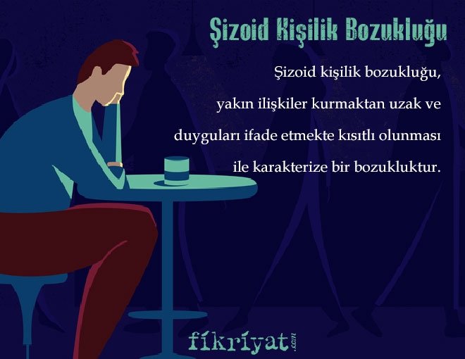 Şizoid Kişilik Bozukluğu