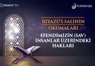 Riyazü’s-Salihin 27. Bölüm: Efendimizin SAV İnsanlar Üzerindeki Hakları
