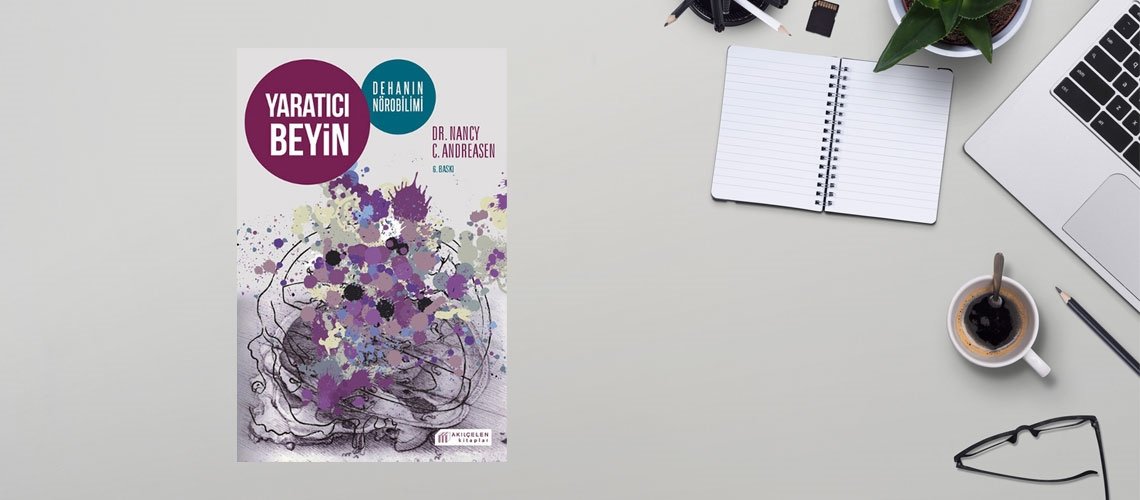 Yaratıcı Beyin, Dehanın Nörobilimi - Nancy C. Andreasen