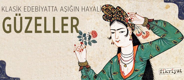 klasik edebiyatta asigin hayali