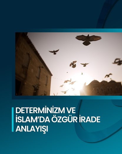 İslam’da Özgür İrade Anlayışı