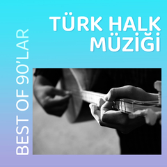 90'lar Türk Halk Müziği | Best Of 90'ler 
