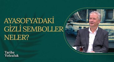 Ayasofya'nın Gizli Tarihi I Tarihe Yolculuk