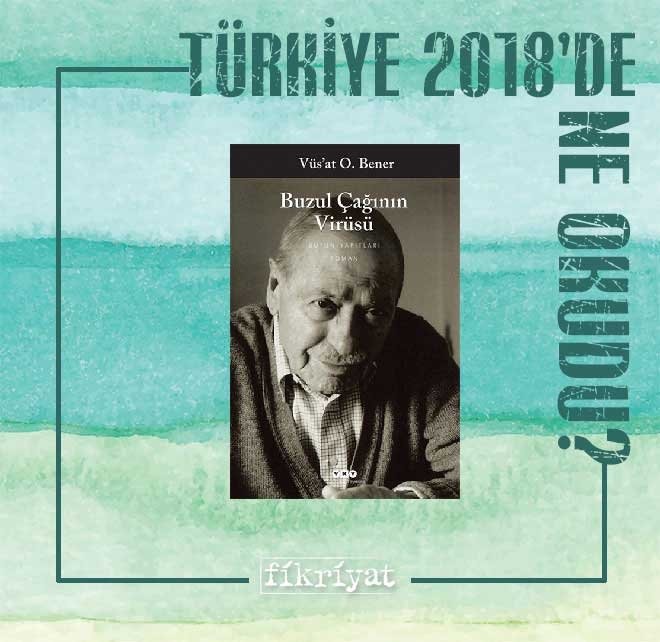 Buzul Çağının Virüsü - Vüs’at O. Bener