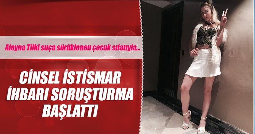 Aleyna Tilki savcı karşısında