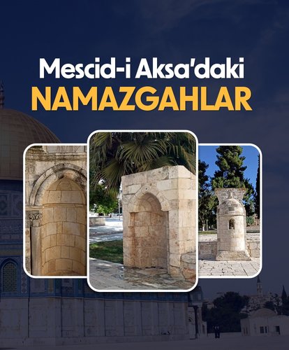 Mescid-i Aksa’daki namazgahlar