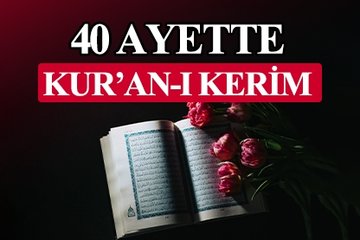 40 ayette Kur’an-ı Kerim