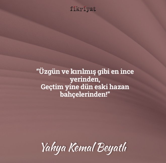 Yahya Kemal’in en sevilen 10 şiiri