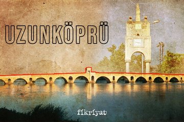 Dünyanın en uzun köprüsü: Uzunköprü
