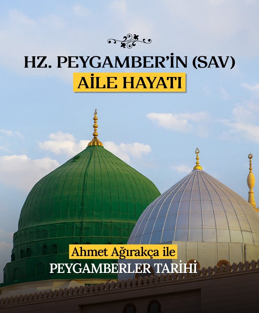 Hz. Peygamber’in sav aile hayatı