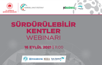 KüreselUmutFestivaliSürdürülebilirKentlerWebinarıgerçekleşti