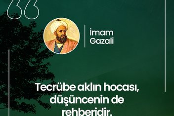 İmam Gazali’nin 30 hikmetli öğüdü