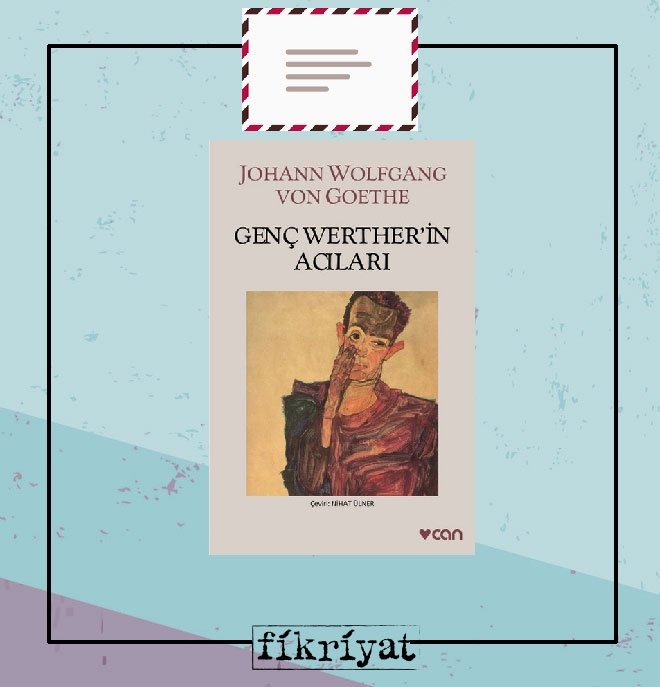 Genç Werther’in Acıları - Johann Wolfgang Von Goethe