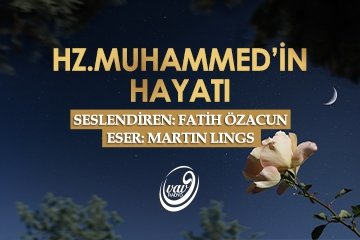 Hz. Muhammed s.a.v’in Hayatı