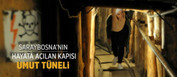 Saraybosna’nın hayata açılan ’Umut Tüneli’ 25 yaşında