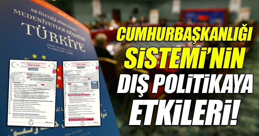 Cumhurbaşkanlığı Sistemi’nin Türkiye’nin dış politikalarına etkisi