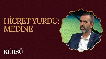 Hicret Yurdu: Medine I Kürsü