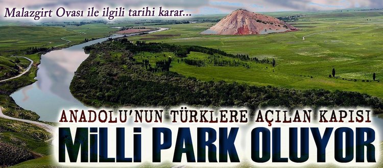 Malazgirt Ovasi Milli Park Oluyor Fikriyat Gazetesi