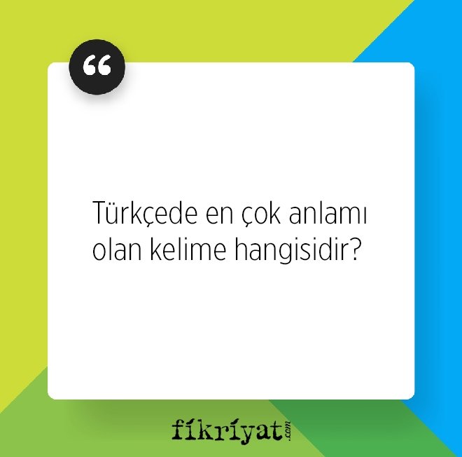 Türkçede en çok anlamı olan kelime hangisidir?